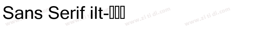 Sans Serif ilt字体转换 Sans Serif ilt字体转换